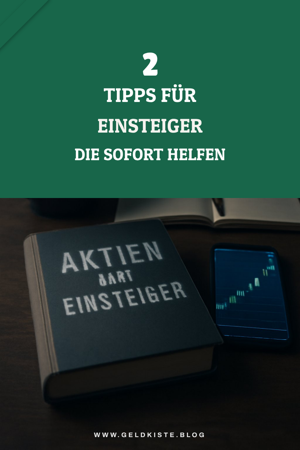 So investierst du erfolgreich in Aktien als Einsteiger