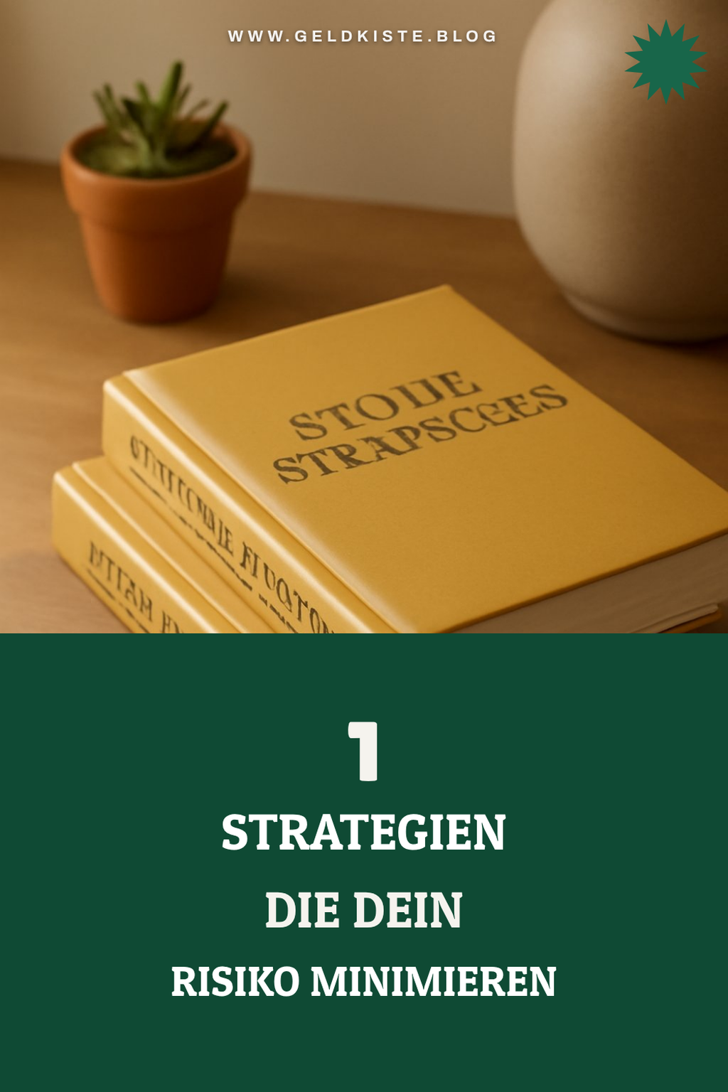 Diese 3 Strategien minimieren dein Risiko