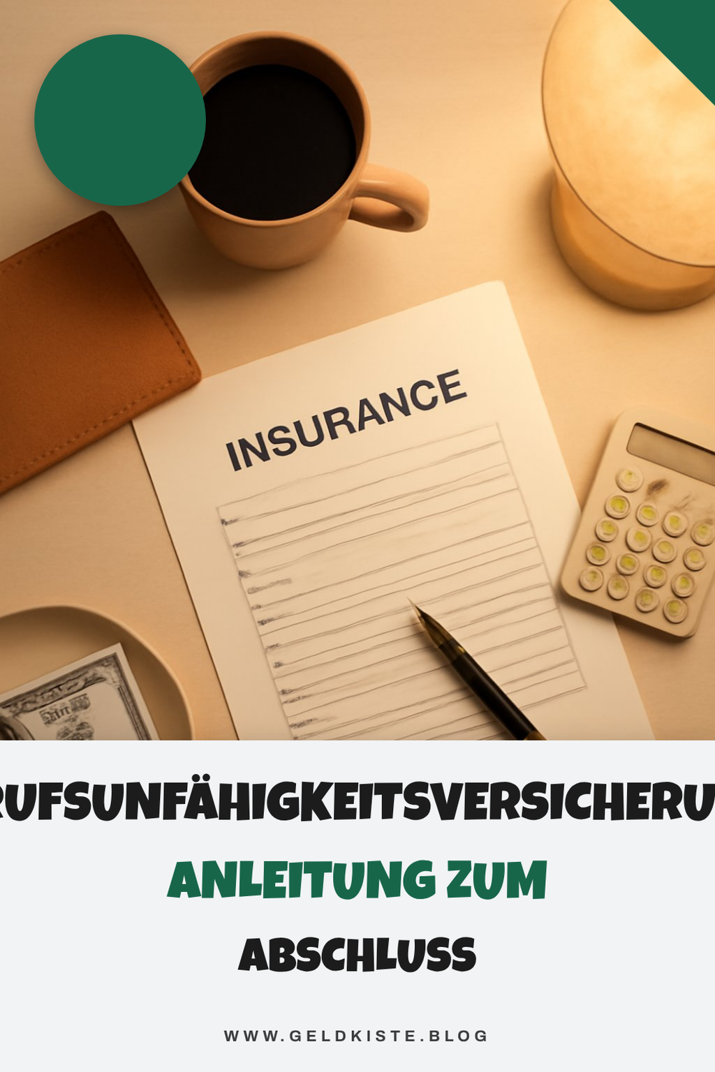 Berufsunfähigkeitsversicherung: Anleitung zum Abschluss — Finanzplanung Berufsunfähigkeitsversicherung