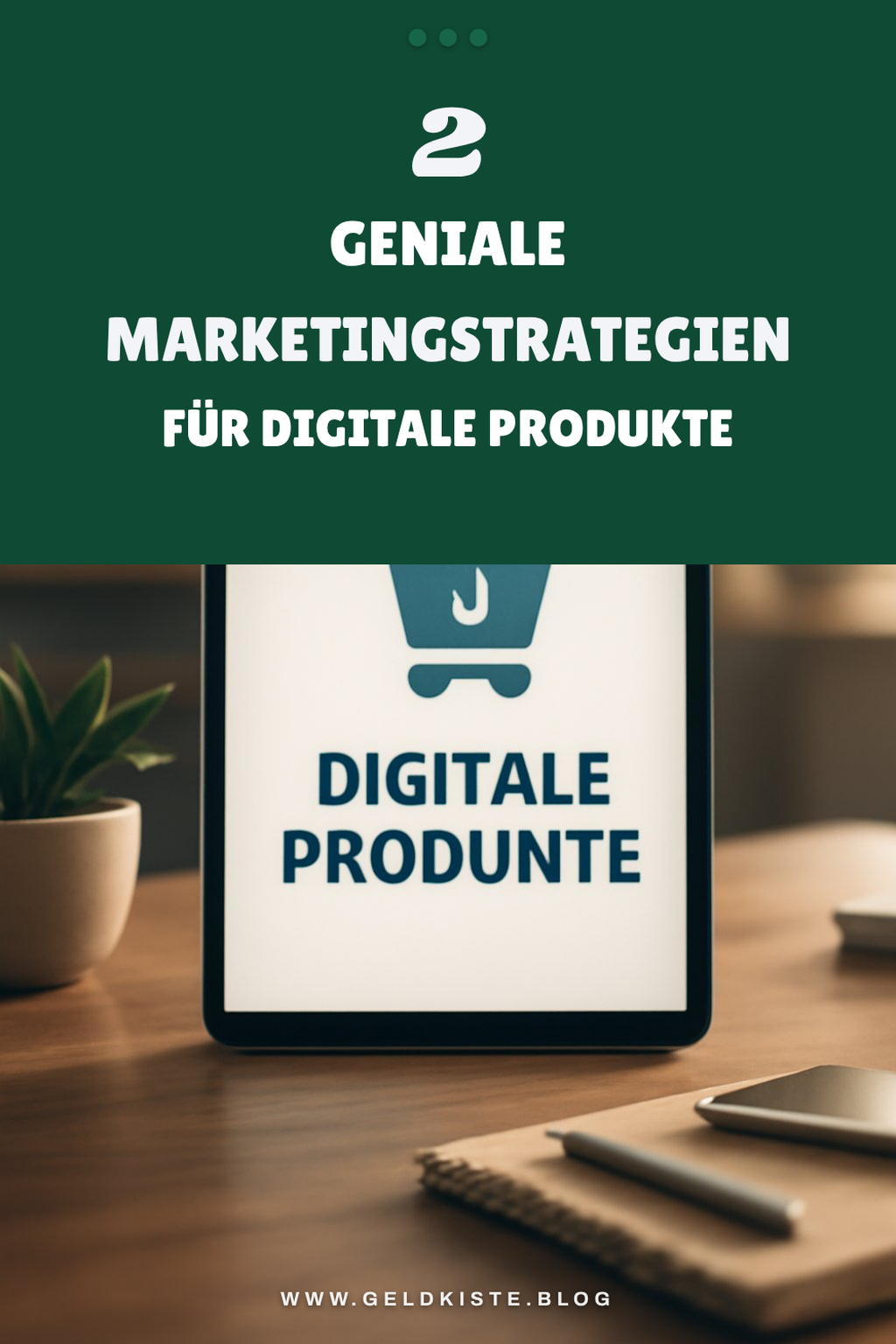 Marketingstrategien für digitale Produkte