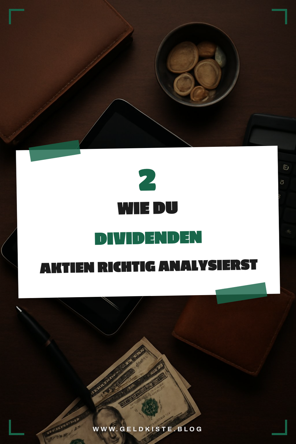 So analysierst du Dividenden Aktien richtig