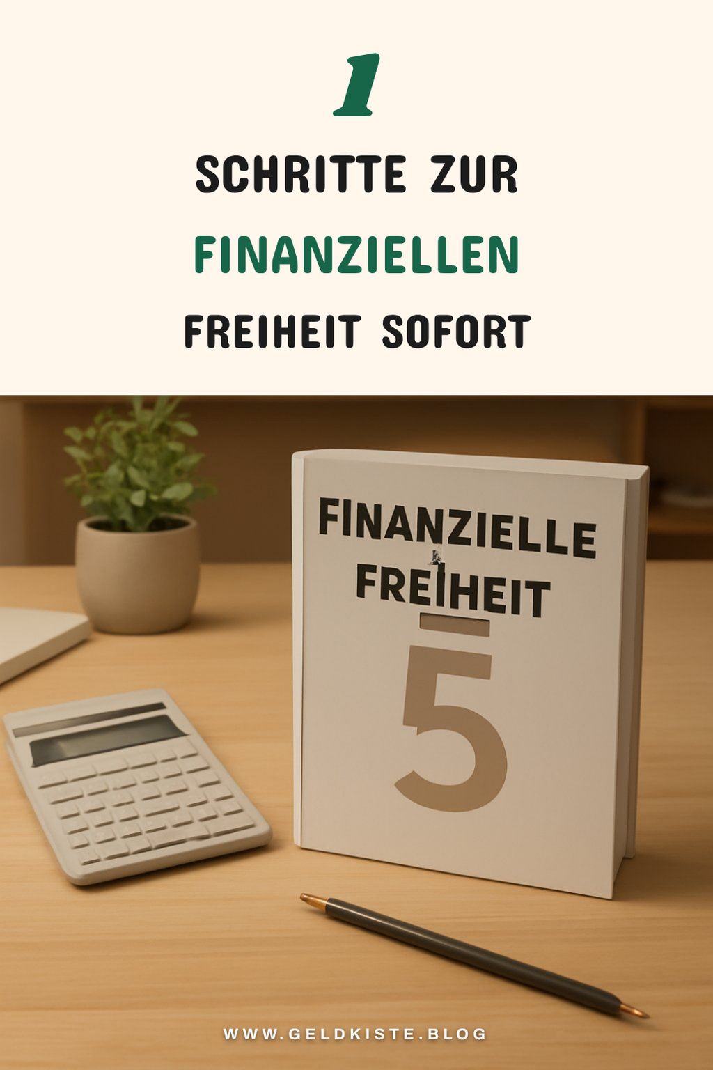 Diese 5 Schritte führen dich zur finanziellen Freiheit