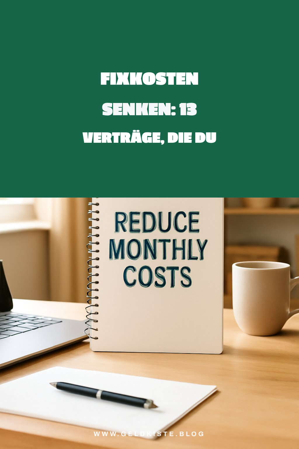 Fixkosten senken: 13 Verträge, die du sofort kündigen solltest