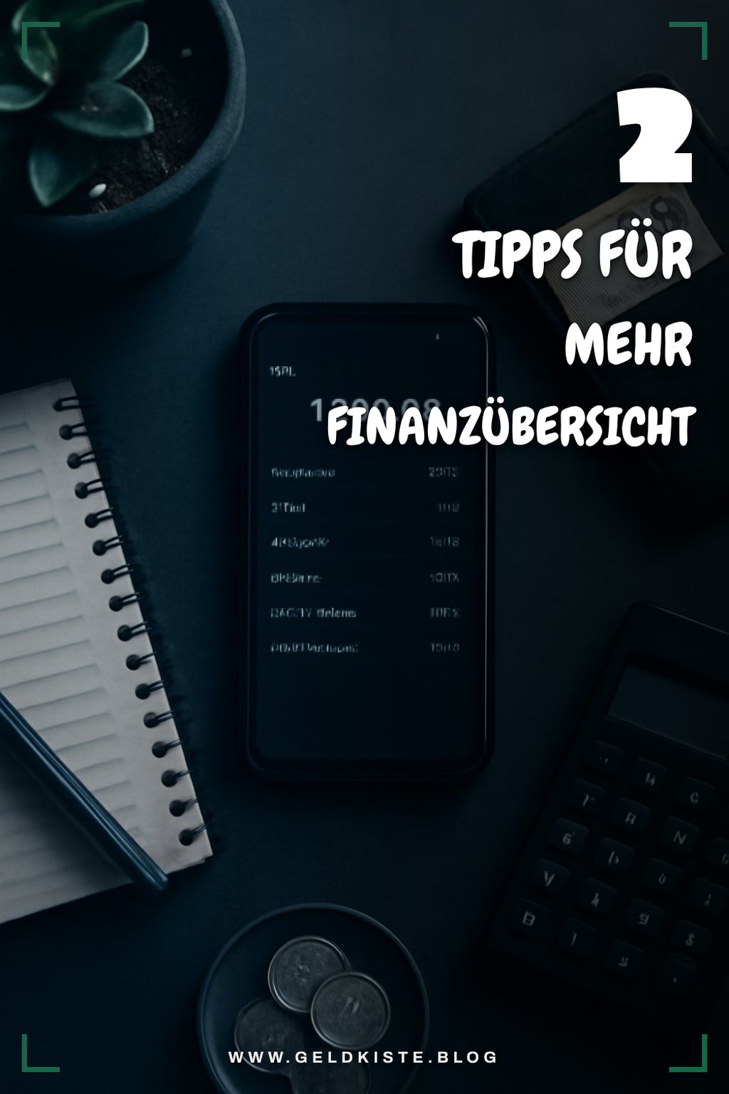 Diese 4 Tipps für den perfekten Überblick über deine Finanzen