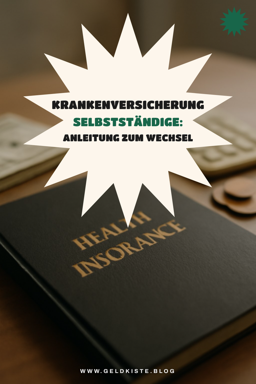 Krankenversicherung Selbstständige: Anleitung zum Wechsel