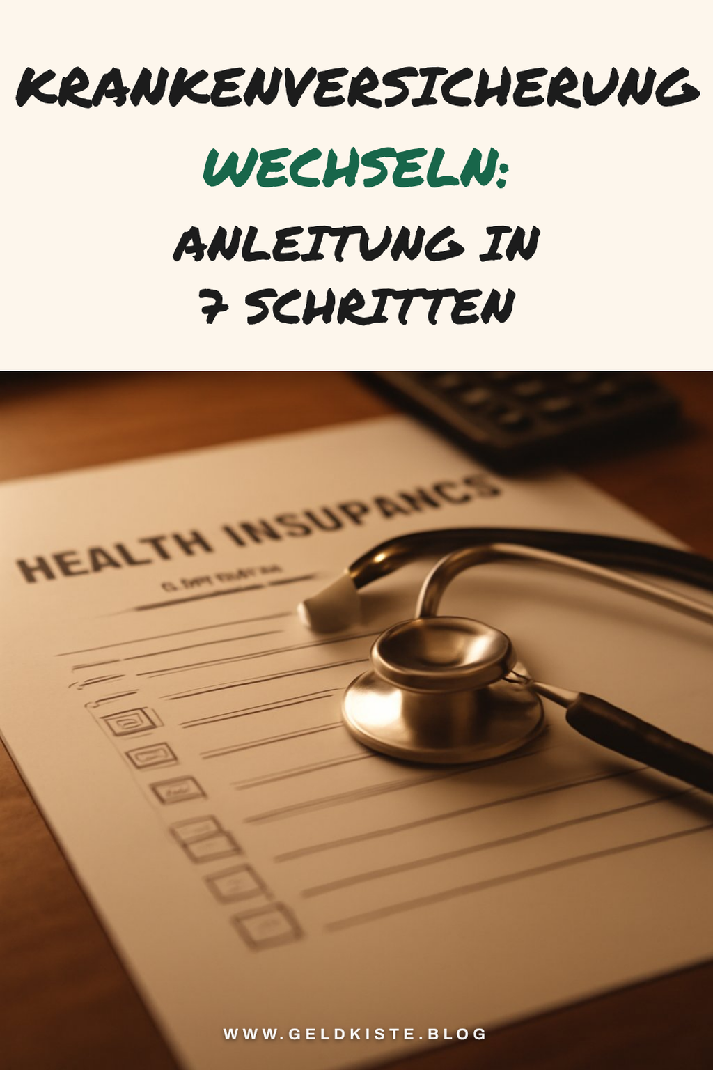 Krankenversicherung wechseln: Anleitung in 7 Schritten