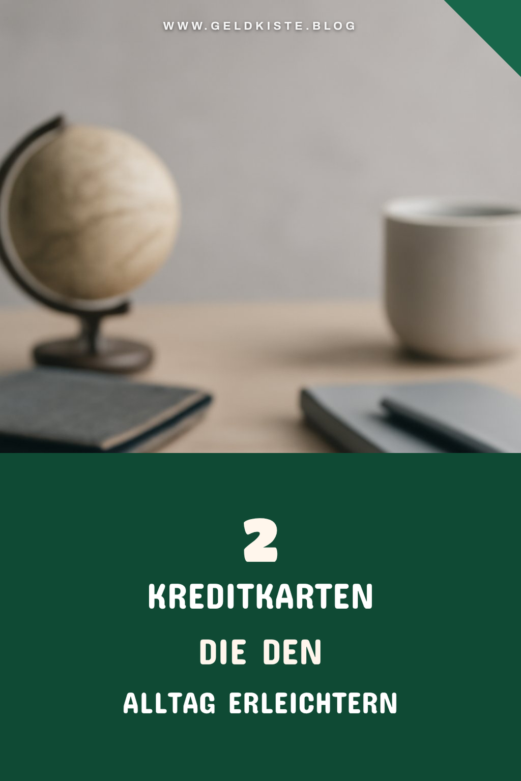 Kreditkarten für den Alltag: Praktisch und günstig