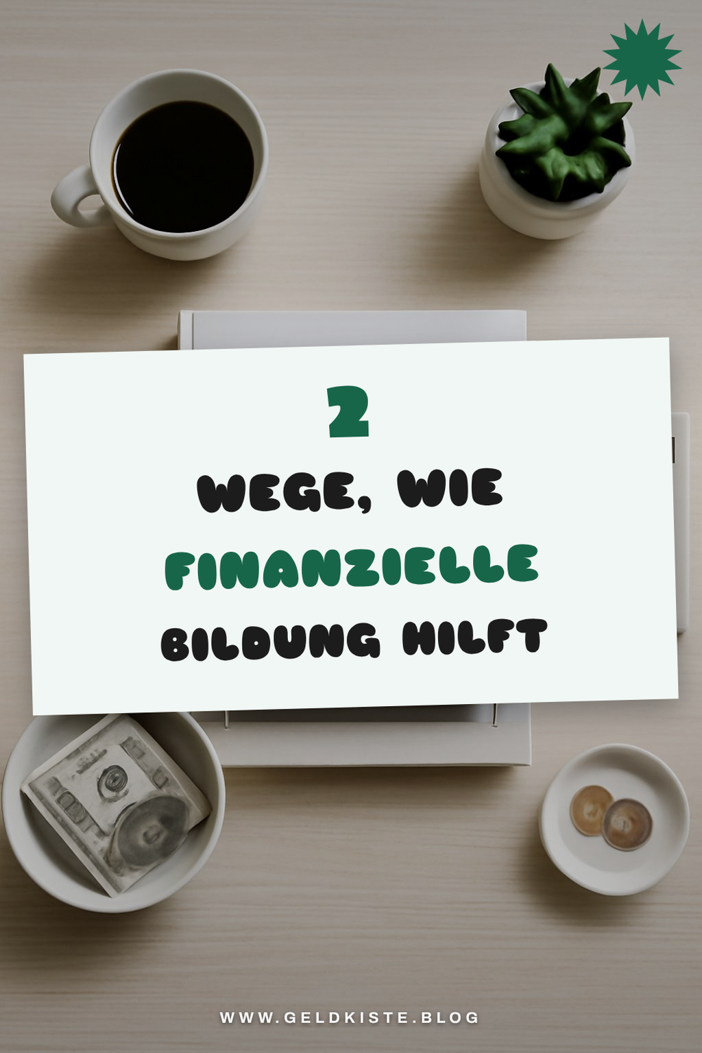 Finanzielle Bildung und Minimalismus