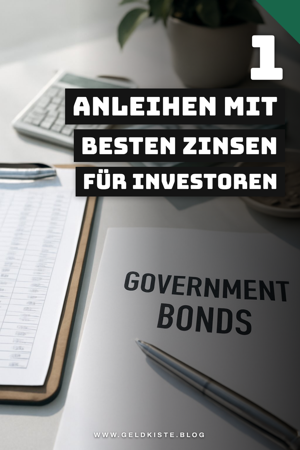 Welche Anleihen bieten die besten Zinsen?