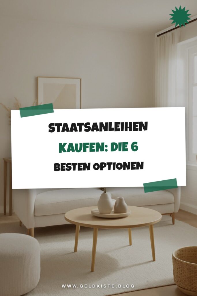Staatsanleihen kaufen: Die 6 besten Optionen im Vergleich