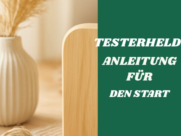 Testerheld: Anleitung für den Start als Produkttester